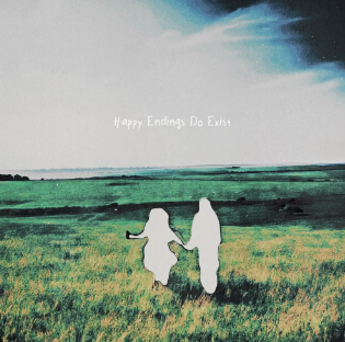 "happy endings do exist" - PRYVT